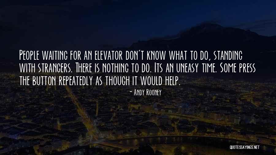 Help Buttons Quotes By Andy Rooney Help Buttons Quotes By Andy Rooney