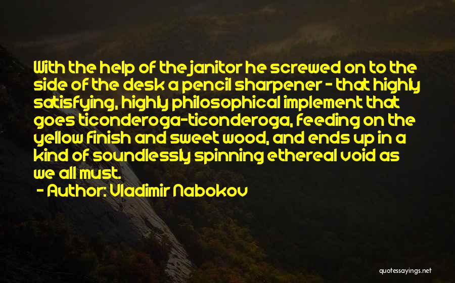 Help Desk Quotes By Vladimir Nabokov