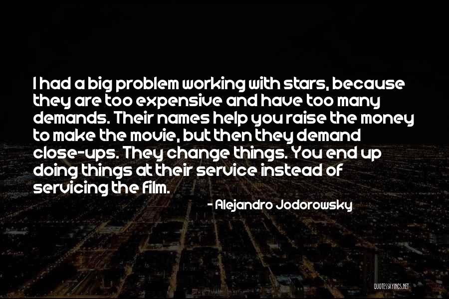 Help Film Quotes By Alejandro Jodorowsky Help Film Quotes By Alejandro Jodorowsky