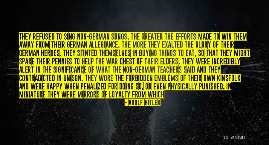 Help For Heroes Quotes By Adolf Hitler Help For Heroes Quotes By Adolf Hitler
