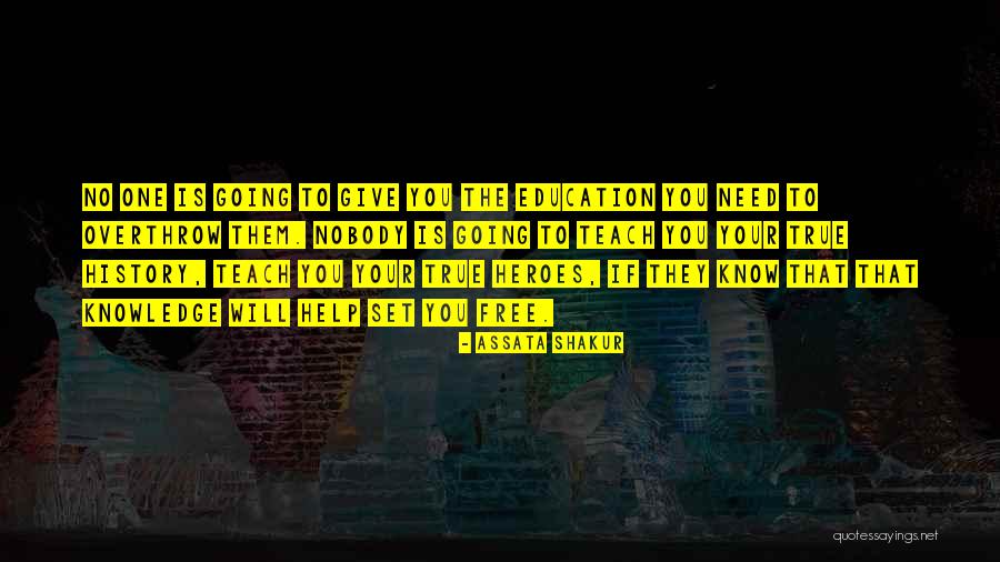 Help For Heroes Quotes By Assata Shakur Help For Heroes Quotes By Assata Shakur