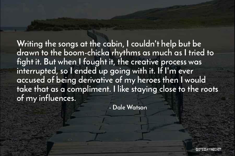 Help For Heroes Quotes By Dale Watson Help For Heroes Quotes By Dale Watson