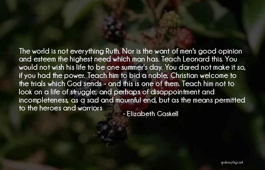 Help For Heroes Quotes By Elizabeth Gaskell Help For Heroes Quotes By Elizabeth Gaskell