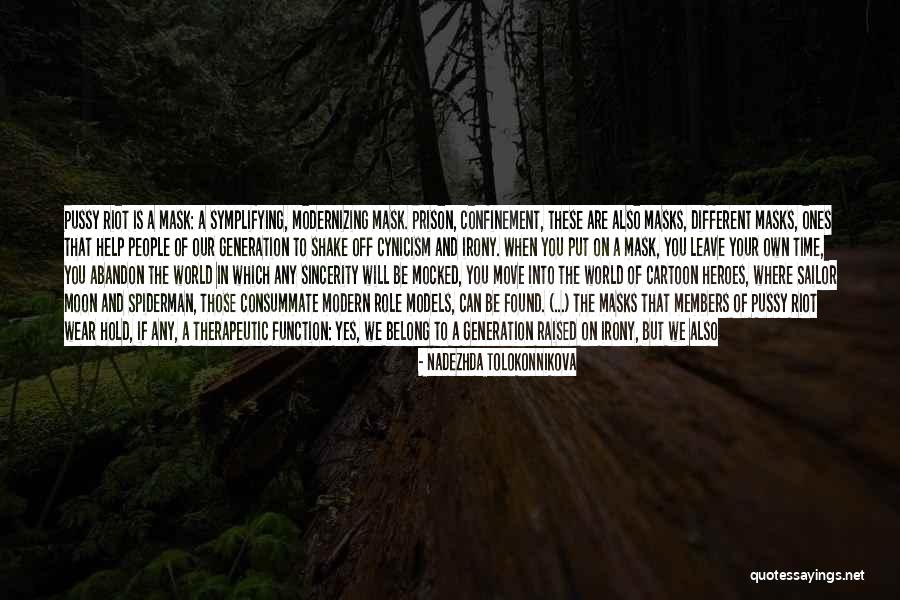Help For Heroes Quotes By Nadezhda Tolokonnikova Help For Heroes Quotes By Nadezhda Tolokonnikova