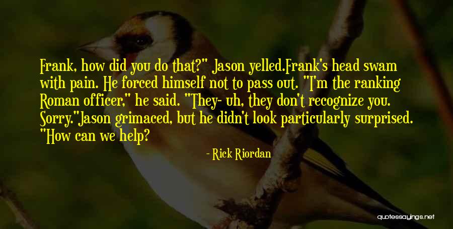 Help For Heroes Quotes By Rick Riordan Help For Heroes Quotes By Rick Riordan