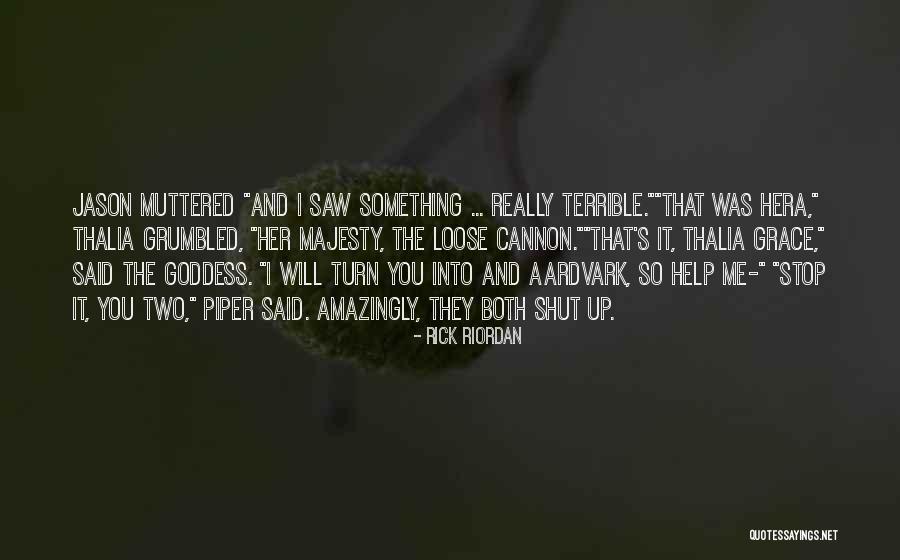 Help For Heroes Quotes By Rick Riordan Help For Heroes Quotes By Rick Riordan
