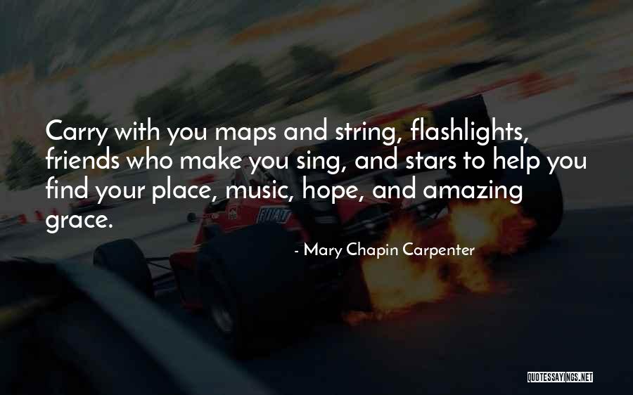 Help Friends Quotes By Mary Chapin Carpenter