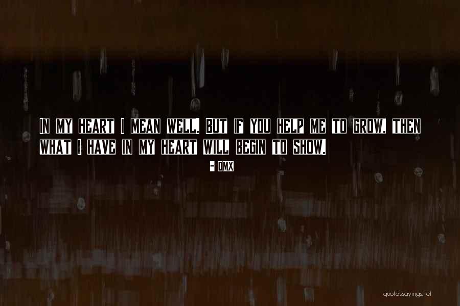 Help Friendship Quotes By DMX Help Friendship Quotes By DMX
