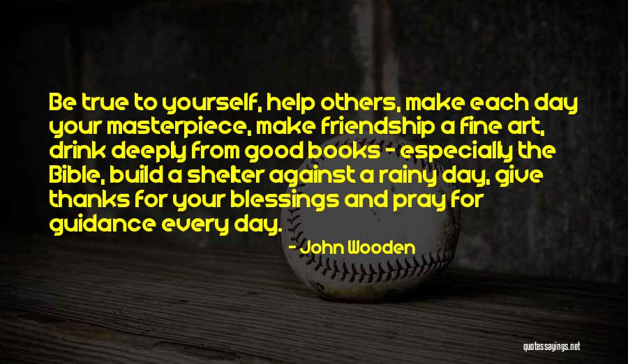 Help Friendship Quotes By John Wooden Help Friendship Quotes By John Wooden