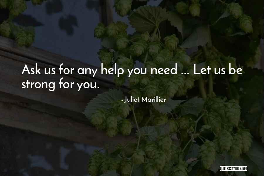 Help Friendship Quotes By Juliet Marillier Help Friendship Quotes By Juliet Marillier