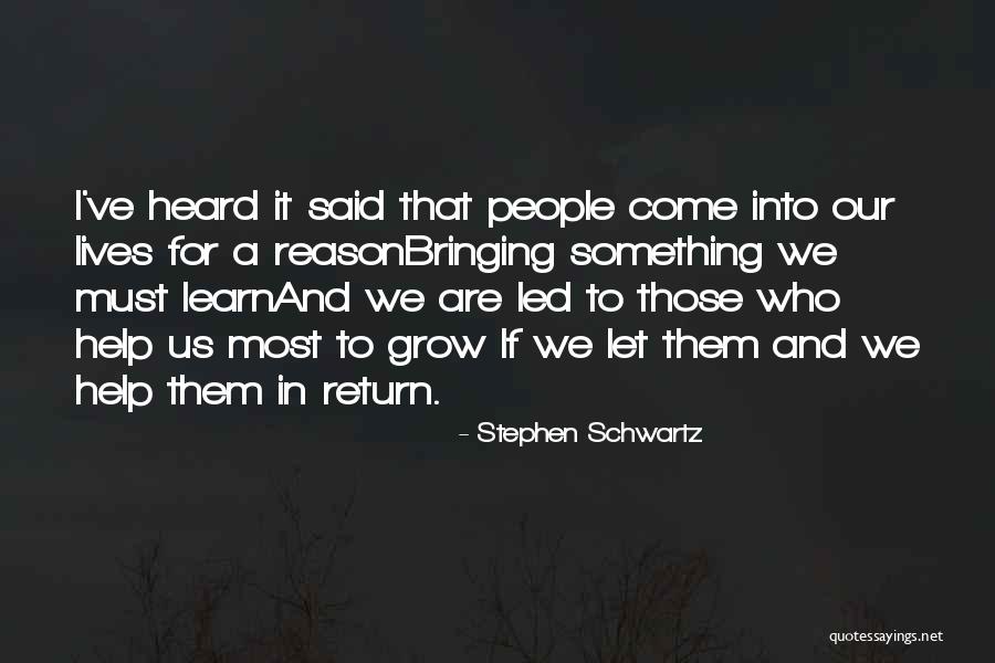 Help Friendship Quotes By Stephen Schwartz Help Friendship Quotes By Stephen Schwartz