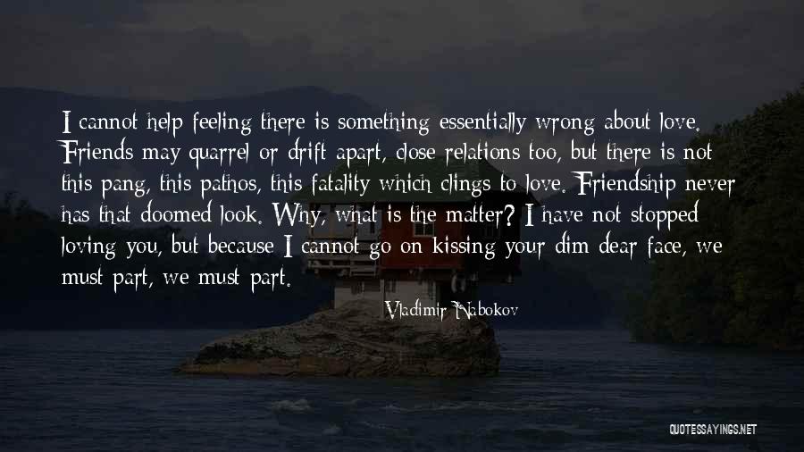 Help Friendship Quotes By Vladimir Nabokov Help Friendship Quotes By Vladimir Nabokov