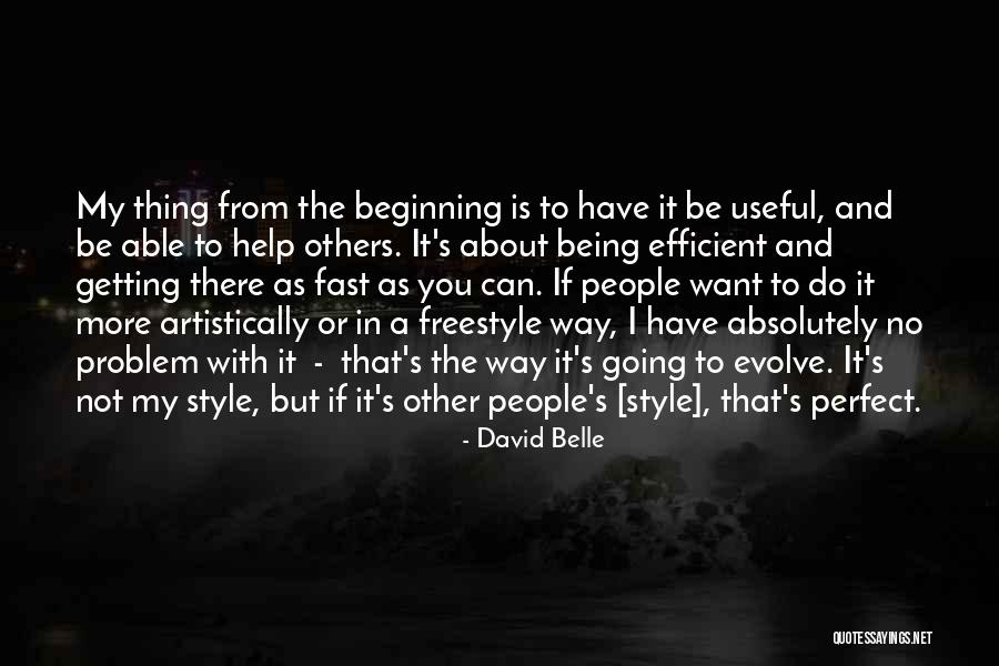 Help From Others Quotes By David Belle Help From Others Quotes By David Belle
