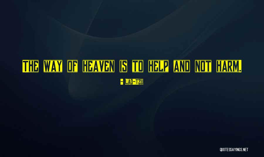 Help Harm Quotes By Lao-Tzu Help Harm Quotes By Lao-Tzu