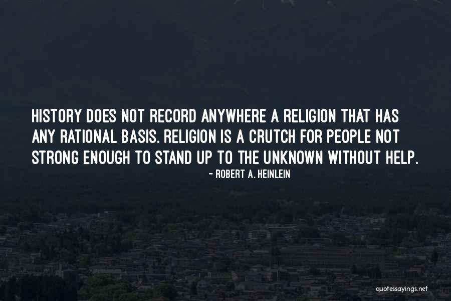 Help History Quotes By Robert A. Heinlein Help History Quotes By Robert A. Heinlein