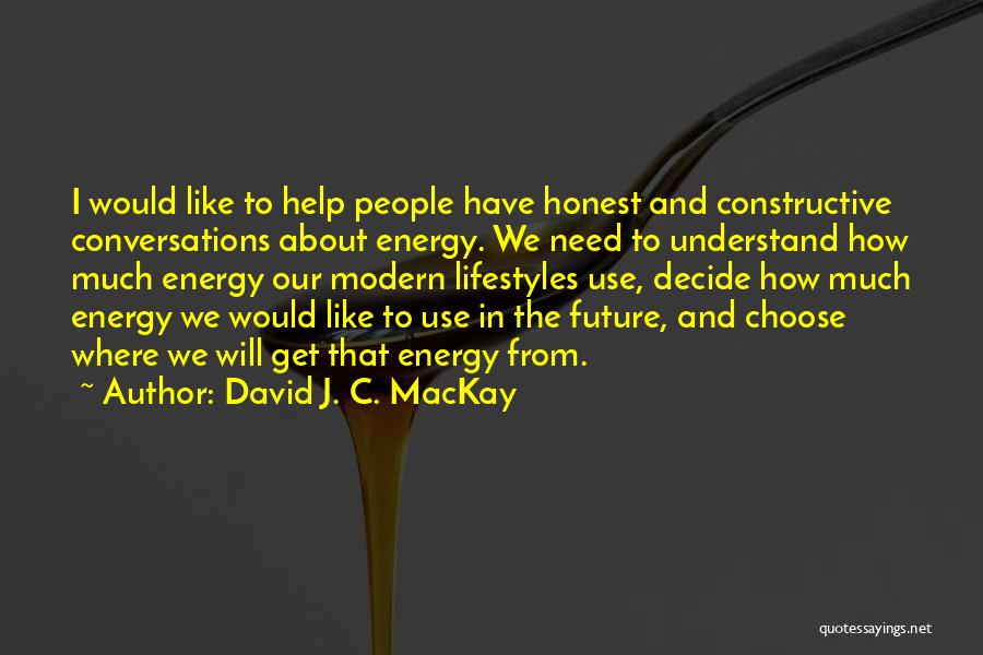 Help In Need Quotes By David J. C. MacKay