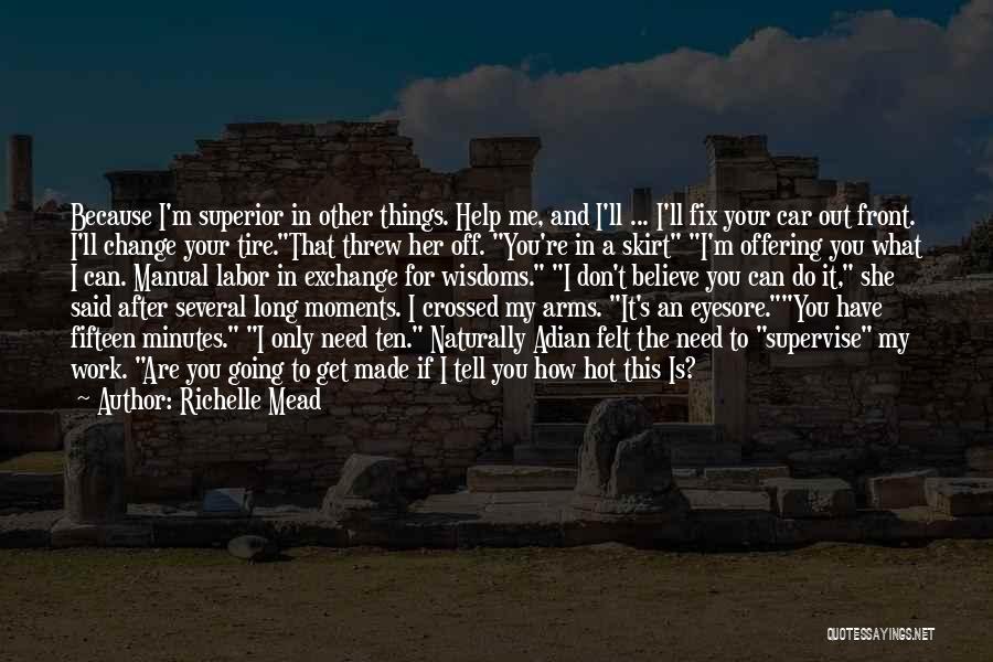 Help In Need Quotes By Richelle Mead