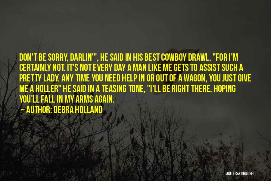 Help In Time Of Need Quotes By Debra Holland