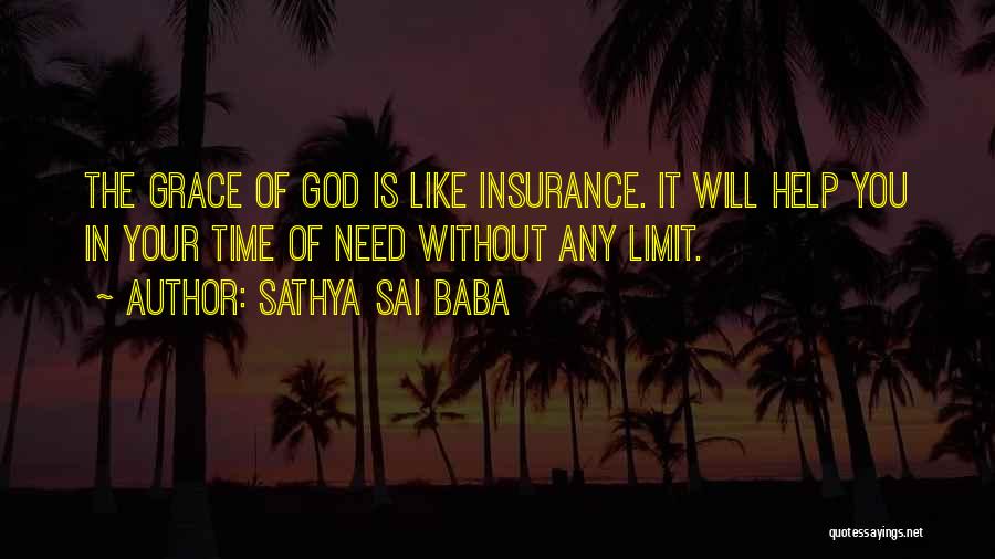 Help In Time Of Need Quotes By Sathya Sai Baba