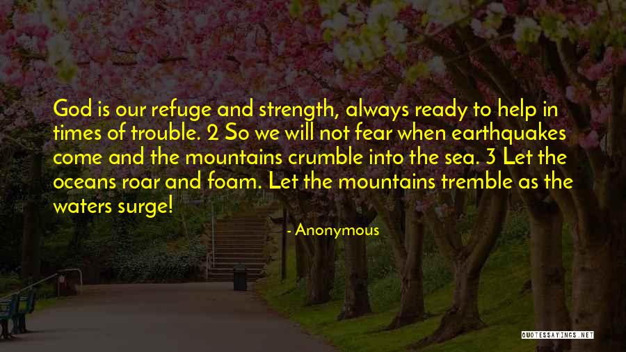 Help In Times Of Trouble Quotes By Anonymous Help In Times Of Trouble Quotes By Anonymous
