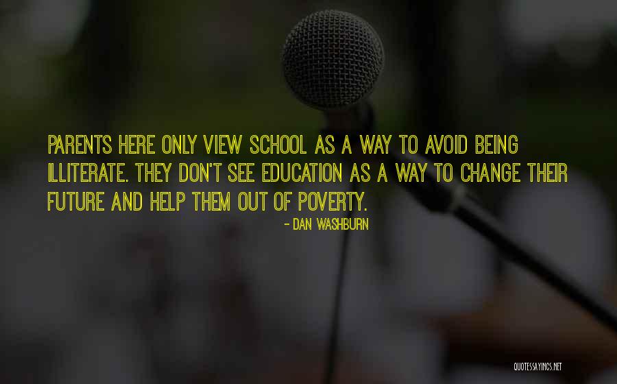 Help Its Parents Quotes By Dan Washburn Help Its Parents Quotes By Dan Washburn