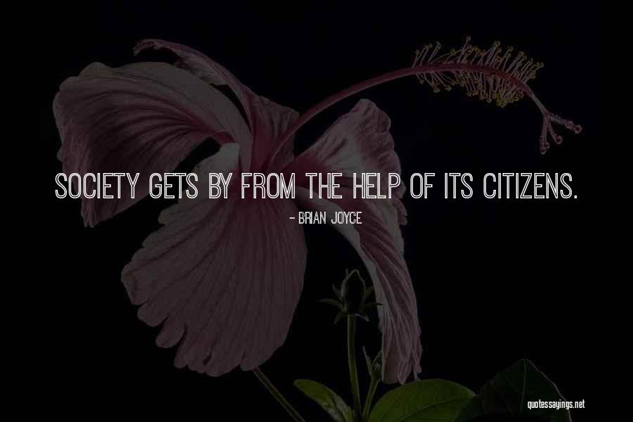 Help Its Quotes By Brian Joyce Help Its Quotes By Brian Joyce