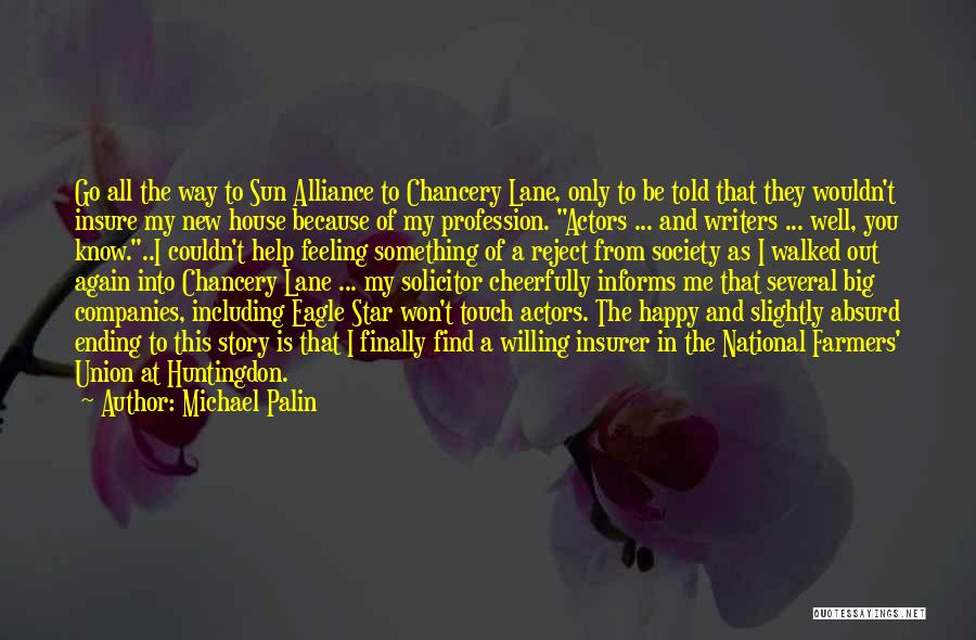 Help Me Be Happy Quotes By Michael Palin