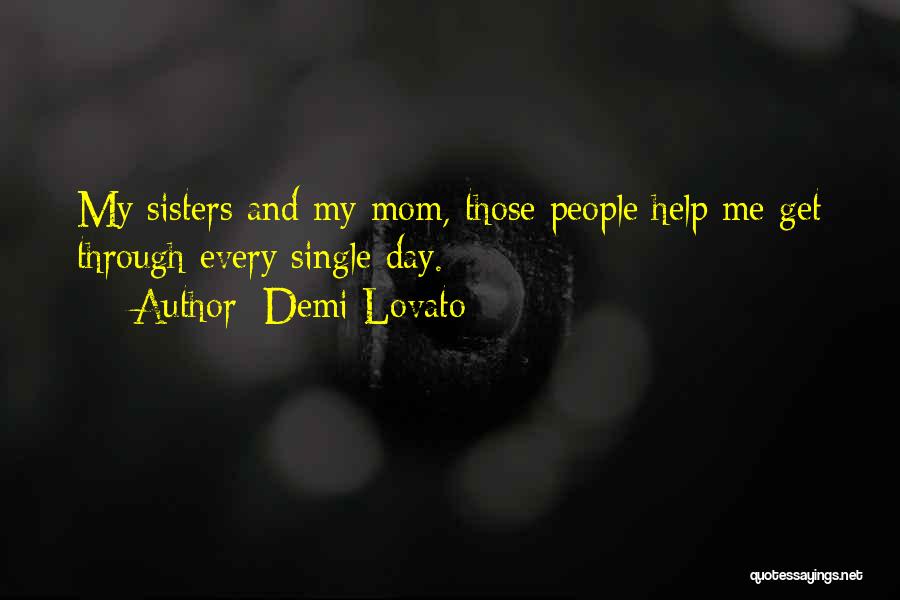 Help Me Get Through Quotes By Demi Lovato