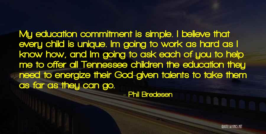 Help Me God I Need You Quotes By Phil Bredesen Help Me God I Need You Quotes By Phil Bredesen