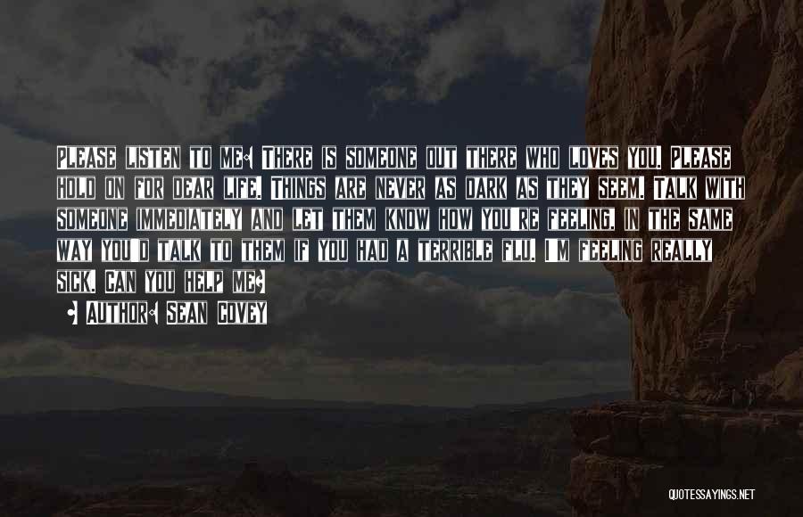 Help Me Hold On Quotes By Sean Covey