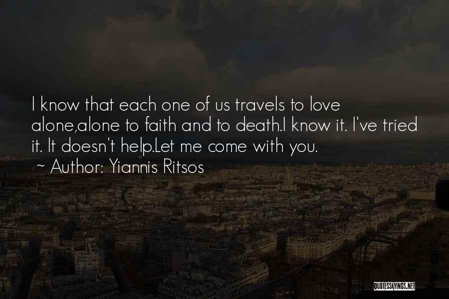 Help Me Love Quotes By Yiannis Ritsos