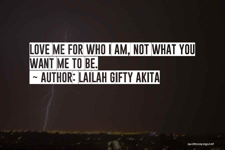 Help Me Love You Quotes By Lailah Gifty Akita