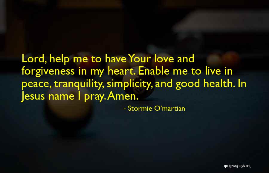 Help Me Oh Lord Quotes By Stormie O'martian