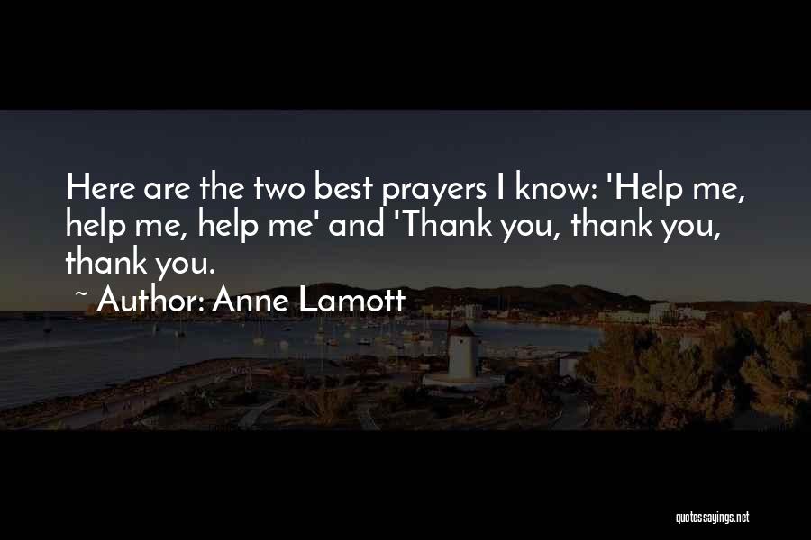 Help Me Quotes By Anne Lamott