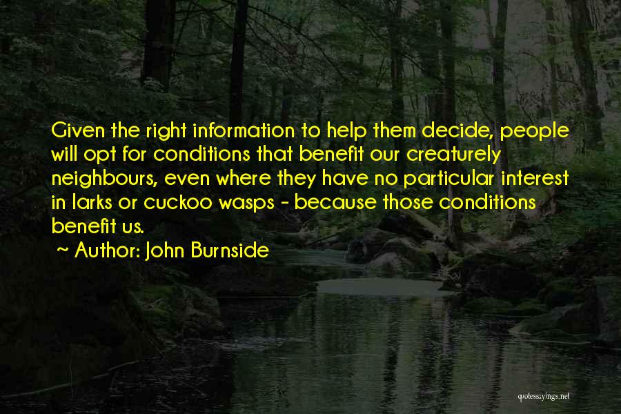 Help Me To Decide Quotes By John Burnside