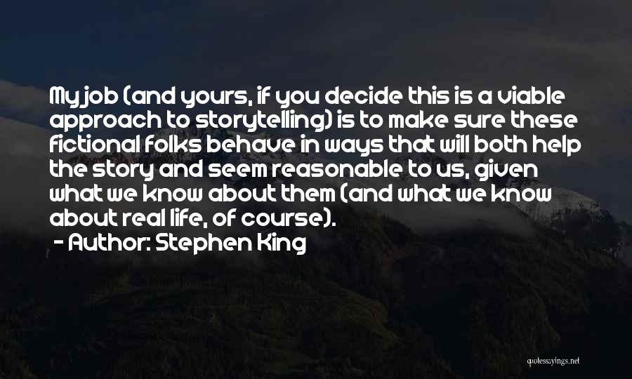 Help Me To Decide Quotes By Stephen King