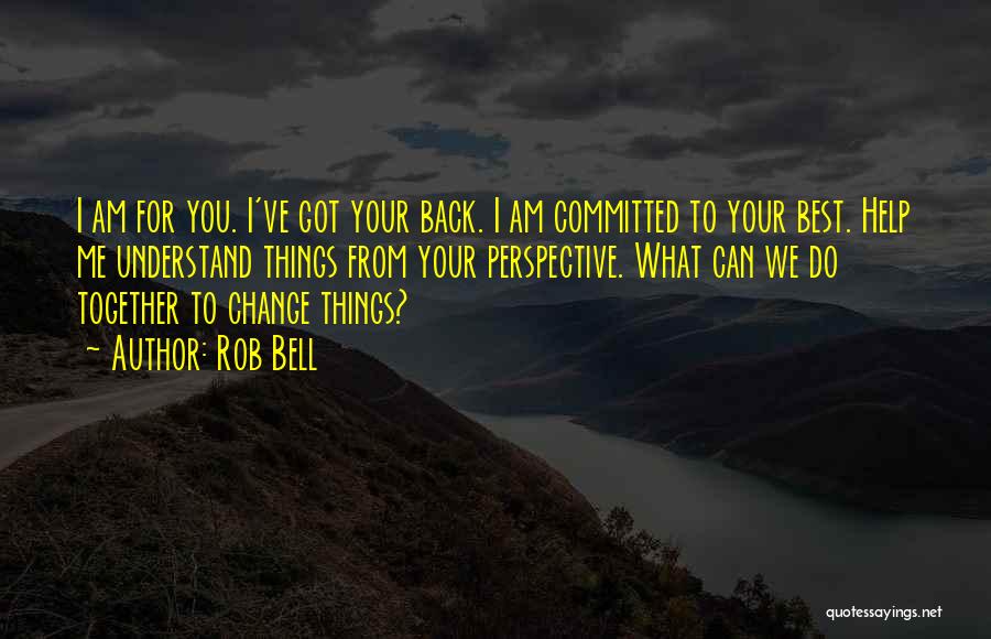 Help Me To Understand Quotes By Rob Bell