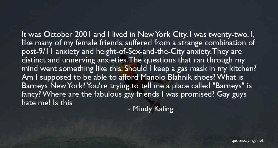 Help My Friends Quotes By Mindy Kaling