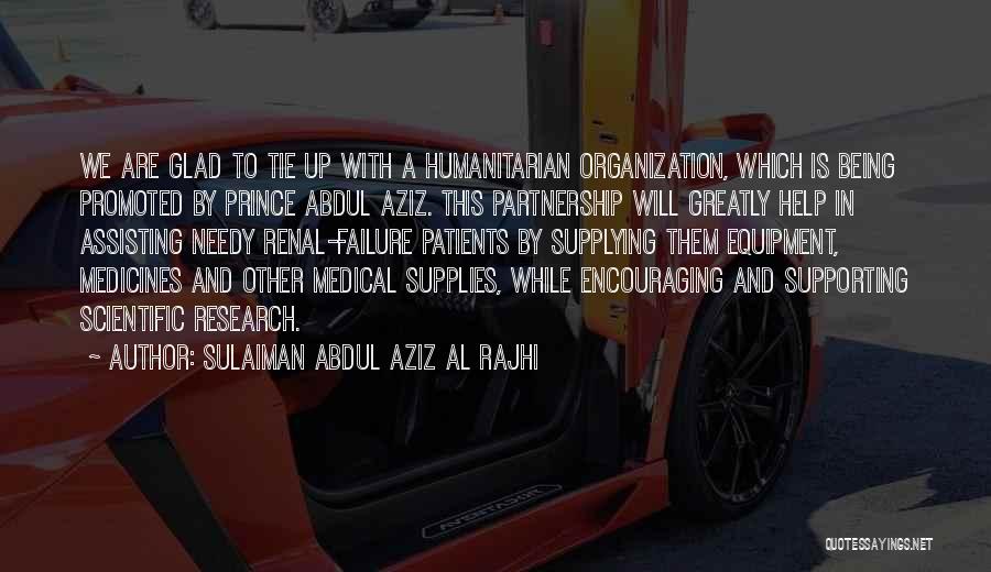 Help Needy Quotes By Sulaiman Abdul Aziz Al Rajhi