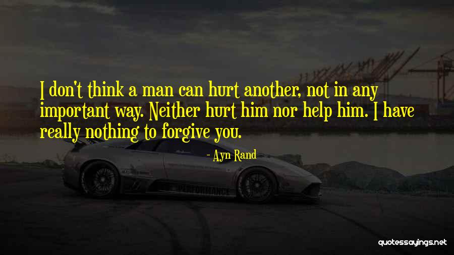 Help Not Hurt Quotes By Ayn Rand