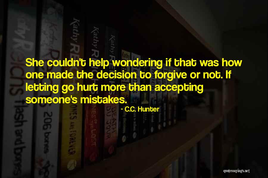 Help Not Hurt Quotes By C.C. Hunter