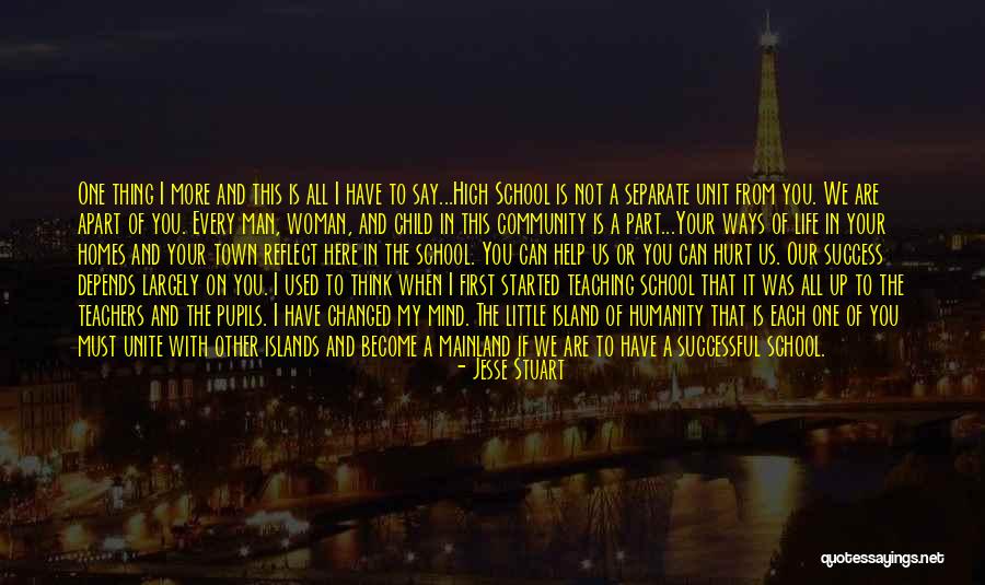 Help Not Hurt Quotes By Jesse Stuart