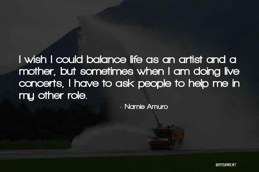Help Other People Quotes By Namie Amuro Help Other People Quotes By Namie Amuro