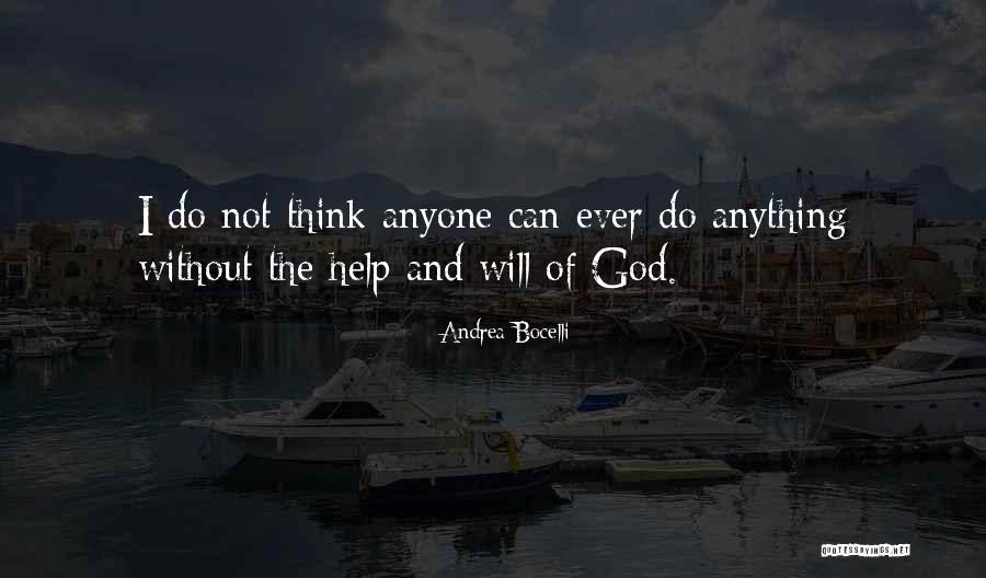 Help Others God Will Help You Quotes By Andrea Bocelli Help Others God Will Help You Quotes By Andrea Bocelli