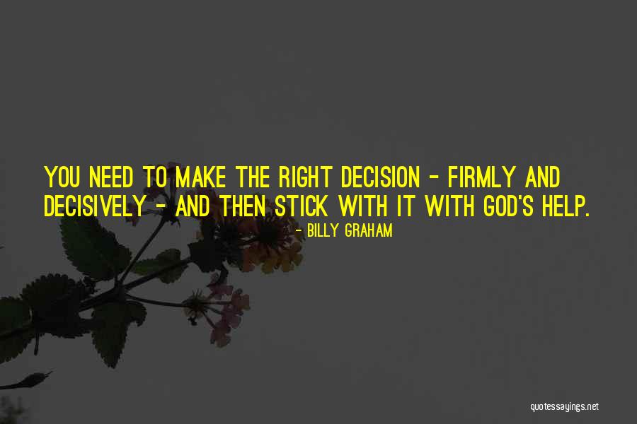 Help Others God Will Help You Quotes By Billy Graham Help Others God Will Help You Quotes By Billy Graham