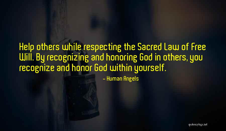 Help Others God Will Help You Quotes By Human Angels Help Others God Will Help You Quotes By Human Angels