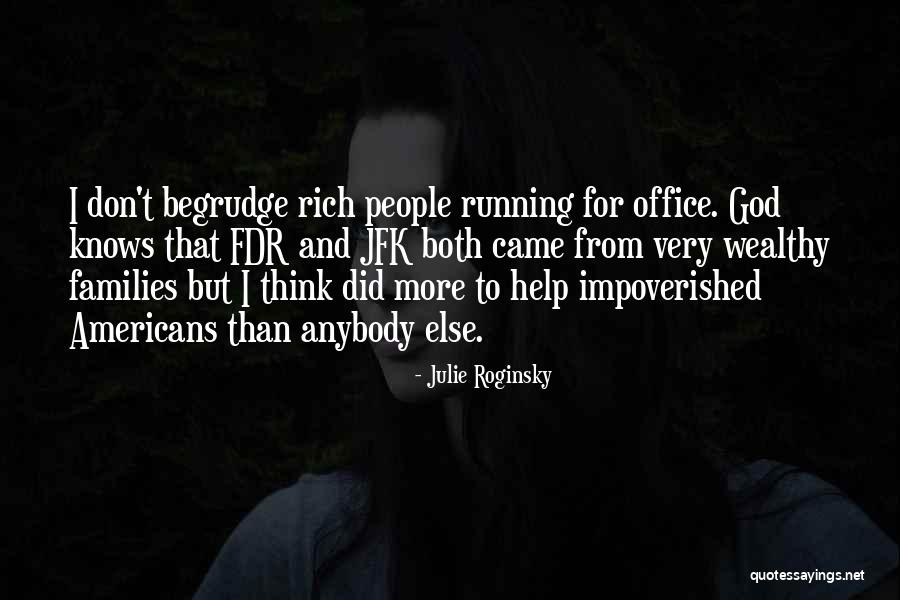 Help Others God Will Help You Quotes By Julie Roginsky Help Others God Will Help You Quotes By Julie Roginsky