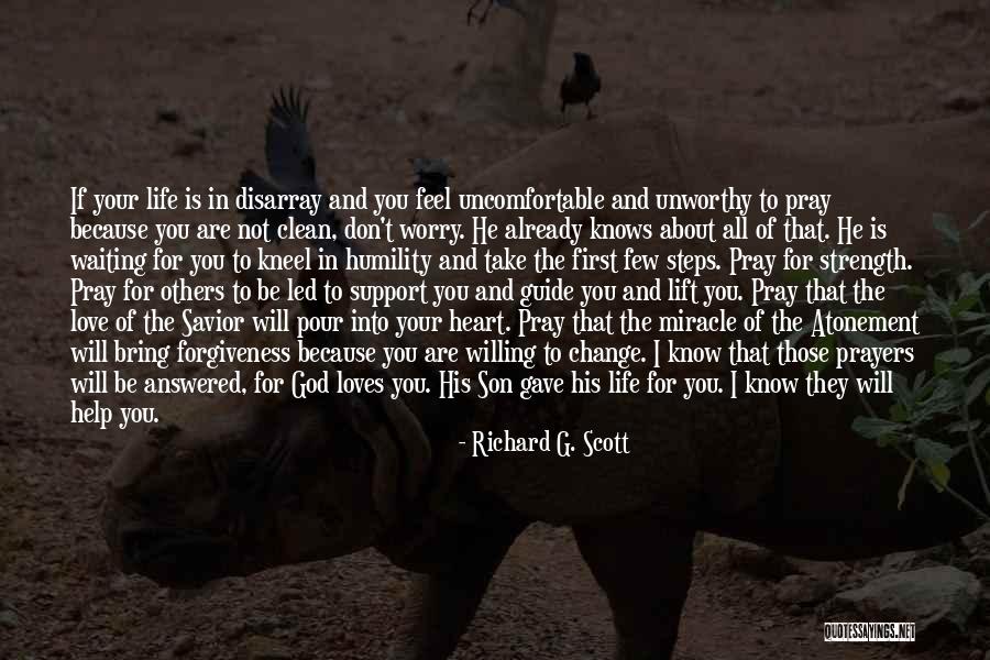 Help Others God Will Help You Quotes By Richard G. Scott Help Others God Will Help You Quotes By Richard G. Scott