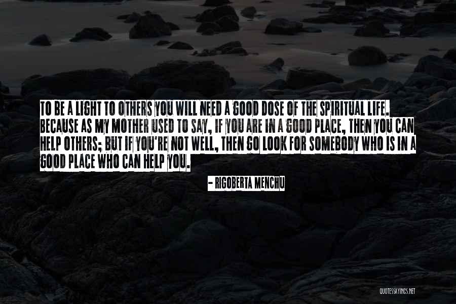Help Others God Will Help You Quotes By Rigoberta Menchu Help Others God Will Help You Quotes By Rigoberta Menchu