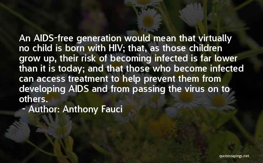 Help Others Grow Quotes By Anthony Fauci